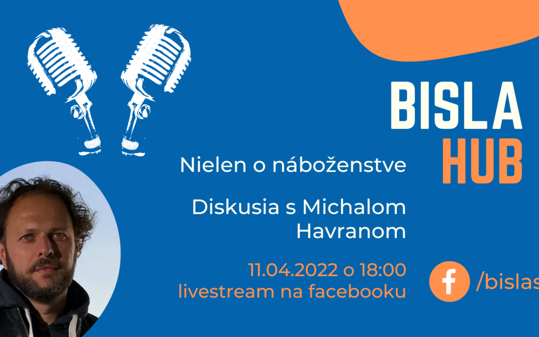 BISLA Hub: discussion with Michal Havran